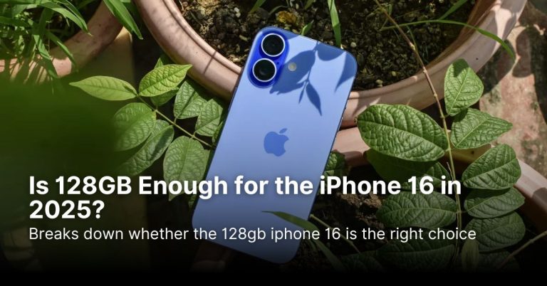 Is 128GB Enough for the iPhone 16 in 2025?